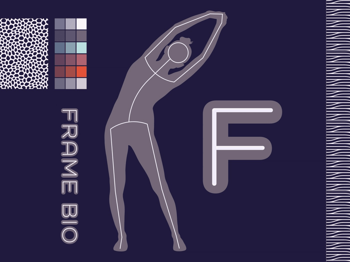 Figure shape stretching on purple background with large letter F, a color chart, two bone-like texture swatches and the words Frame Bio